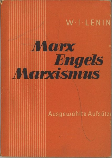 Marx Engels Marxismus. Ausgewählte Aufsätze