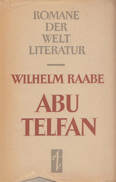 Abu Telfan oder die Heimkehr vom Mondgebirge. Romane der Weltliteratur RDW