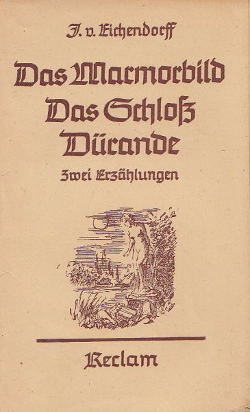 Das Marmorbild - Das Schloß Dürande. Zwei Erzählungen. Reclam Universal Bibliothek Bd. 2365