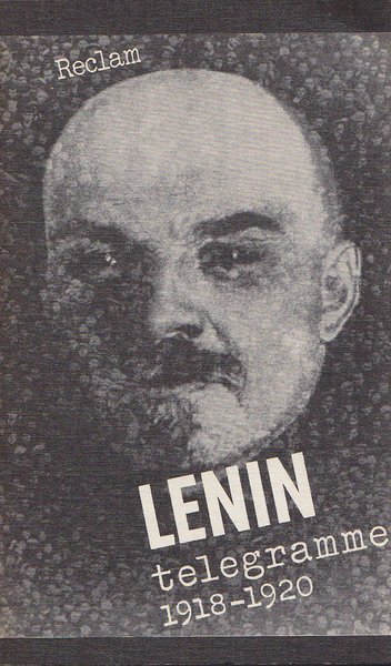 Lenin Telegramme. 1918-1920. Auswahl. Philosophie/Geschichte  (Universalbibl. Nr. 88)