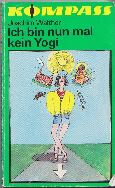 Ich bin nun mal kein Yogi Kompass-Bücherei Bd. 238