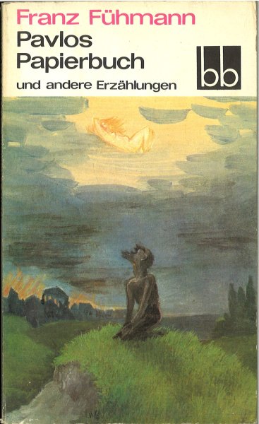 Pavlos Papierbuch und andere Erzählungen. bb-Reihe Bd. 482