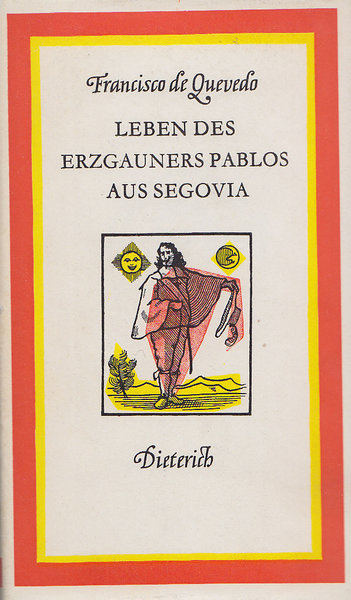 Leben des Erzgauners Pablo aus Segovia. Sammlung Dieterich Bd. 178
