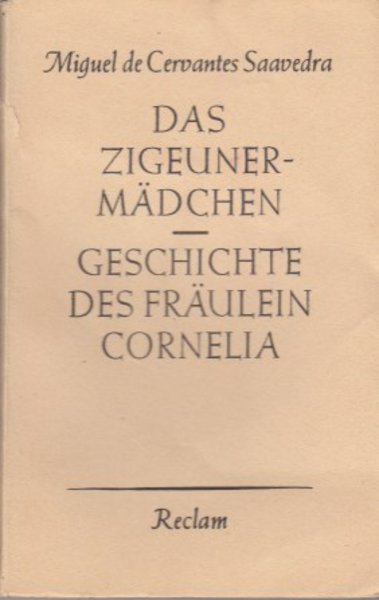 Das Zigeunermädchen. Geschichte des Fräulein Cornelia. Reclam Bd. 8135/36