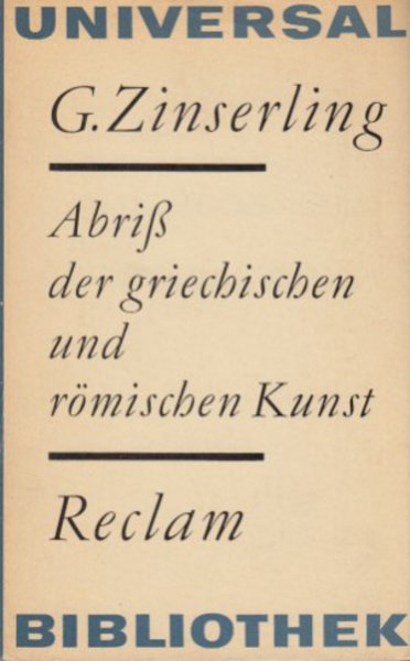 Abriss der griechischen und römischen Kunst. Reclam Kunstgeschichte Bd. 435