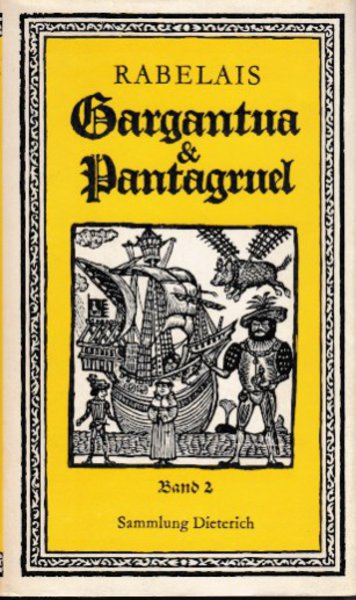 Gargantua und Pantagruel. Vollständige Ausgabe zweiter Band. Sammlung Dieterich Bd. 307