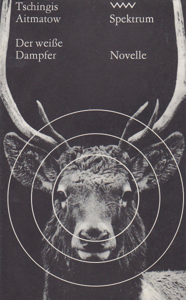 Der weiße Dampfer. Novelle. Spektrum-Reihe Bd. 32