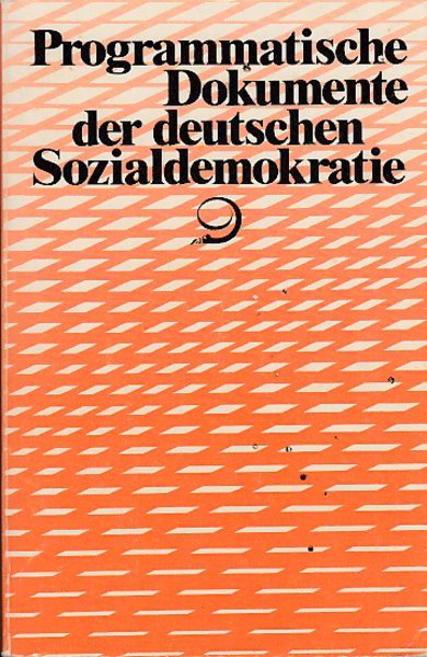 Programmatische  Dokumente der deutschen Sozialdemokratie. (Mit einem Vorwort von Johannes Rau)