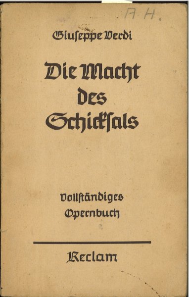 Die Macht des Schicksals. Oper in vier Aufzügen. Vollständiges Operntextbuch. Reclam Universal Bibliothek Bd. 7797