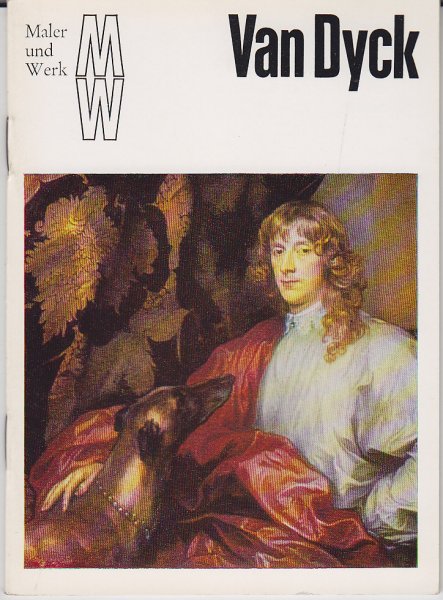 Maler und Werk. Anton van Dyck. Eine Kunstheftreihe