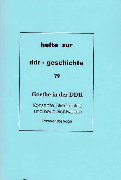 Heft 079: Goethe in der DDR