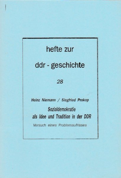 Heft 028: Sozialdemokratie als Idee und Tradition in der DDR