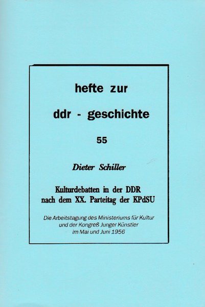 Heft 055: Kulturdebatten in der DDR nach dem XX. Parteitag der KPdSU