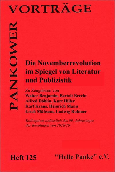 Heft 125: Die Novemberrevolution im Spiegel von Literatur und Publizistik