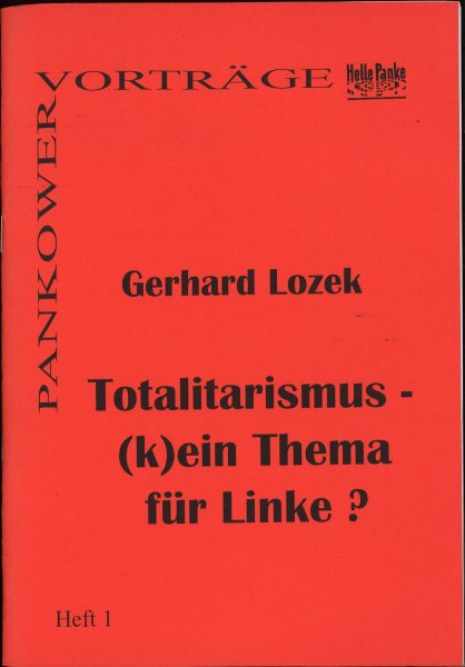 Heft 001: Totalitarismus - (k)ein Thema für Linke?