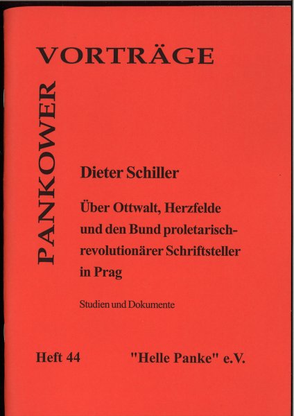 Heft 044: Über Ottwalt, Herzfelde und den Bund proletarisch-revolutionärer Schriftsteller in Prag