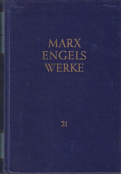 Werke. Band 21 (MEW).  Marx 1883 bis Dezember 1889