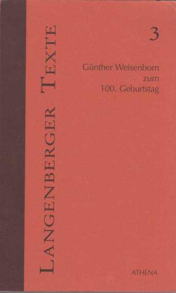 Langenberger Texte 3. Günter Weisenborn zum 100. Geburtstag