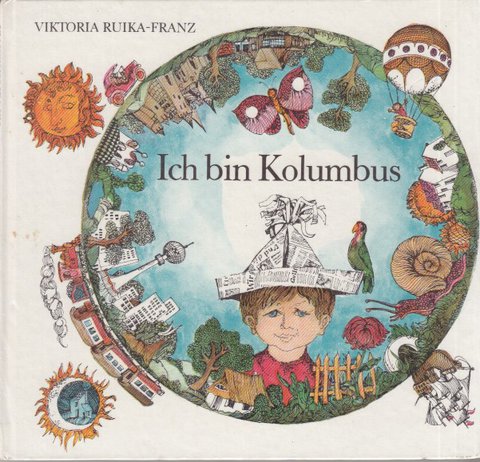 Ich bin Kolumbus. Gedichte mit Illustrationen von Horst Bartsch. Kinderbuch