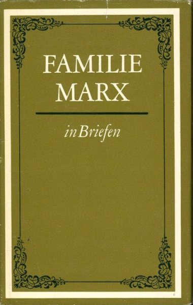 Familie Marx in Briefen