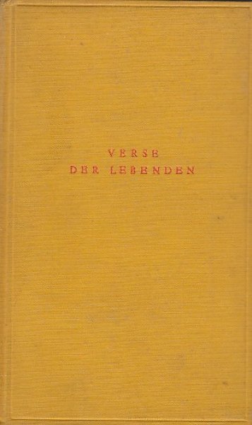 Verse der Lebenden. Deutsche Lyrik seit 1910 - Propyläen-Bücher