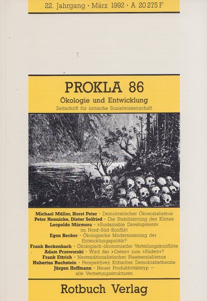 Prokla 86 22. Jahrgang 1992 Zeitschrift für kritische Sozialwissenschaft. Schwerpunkt: Ökologie und Entwicklung