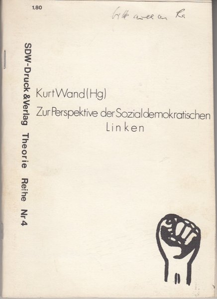 Zur Perspektive der Sozialdemokratischen Linken. Theorie Reihe Nr. 4 - Erstausgabe (Mit Anstreichungen)