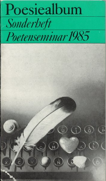 Poesiealbum Poetenseminar 1985 Sonderheft