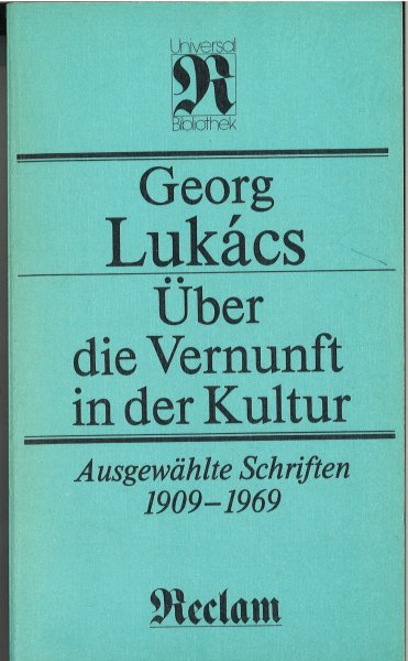Über die Vernunft in der Kultur. Ausgewählte Schriften 1909-1969 Reclam Kunstwissenschaften Bd. 1120 (Mit Widmung)