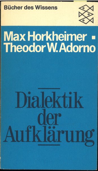 Dialektik der Aufklärung. Philosophische Fragmente. Bücher des Wissens Bd. 6144 (Mit Besitzvermerk)