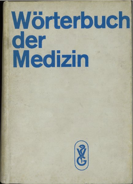 Wörterbuch der Medizin. 8. unveränderte Auflage.  880 Seiten (mit starken Gebrauchsspuren)