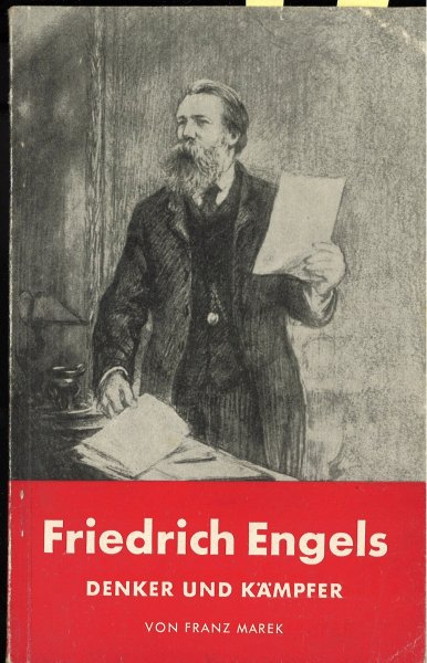 Friedrich Engels. Denker und Kämpfer