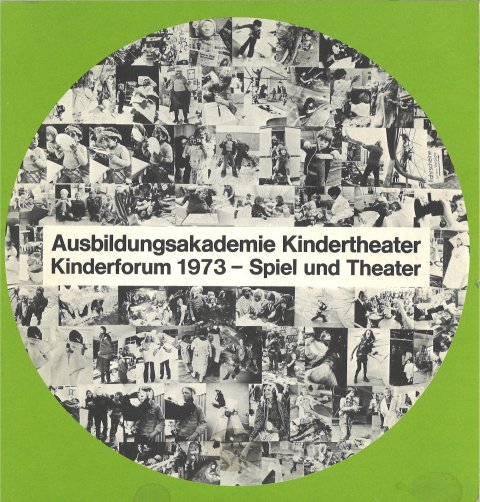 Ausbildungsakademie Kindertheater. Kinderforum 1973 - Spiel und Theater. Protokolle und Berichte. Akademie d. Künste. Dokumentation 3. 2. Teil . Vorwort Dirk Scheper
