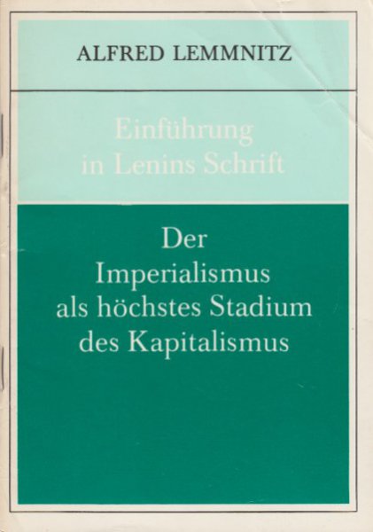 Einführung in Lenins Schrift 'Der Imperialismus als höchstes Stadium des Kapitalismus'