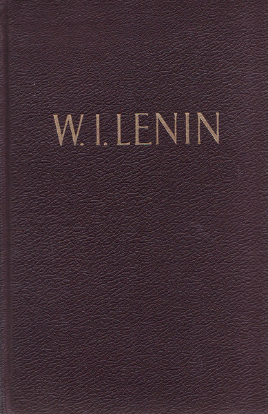 Ausgewählte Werke in zwei Bänden. Bd. I und II (Nachdruck der deutschspr. Moskauer Ausgabe 1946/47)
