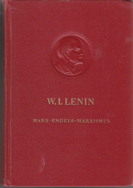 Marx Engels Marxismus. Grundsätzliches aus Schriften und Reden. Bücherei des M.-L.. Band 50 (Rot)