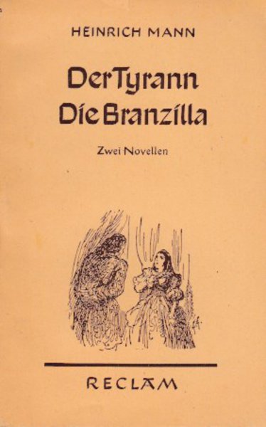 Der Tyrann; Die Branzilla. Zwei Novellen. (Universalbibl. Nr. 7001)