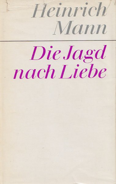 Gesammelte Werke. Bd. 03. Die Jagd nach Liebe