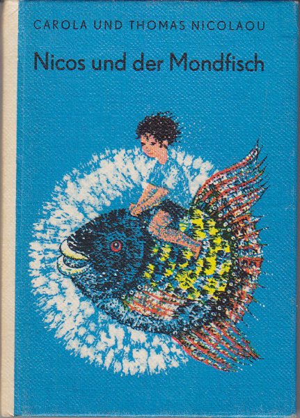 Nicos und der Mondfisch. Die kleinen Trompeterbücher Bd. 85