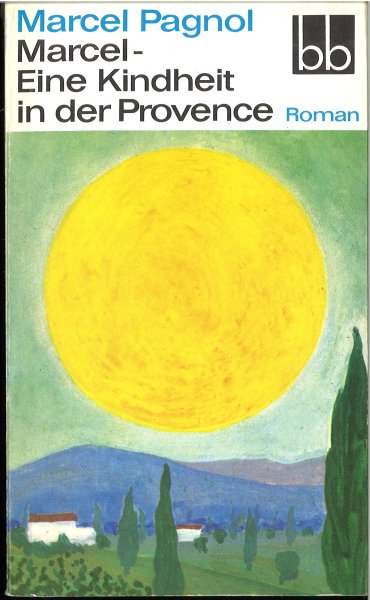 Marcel - Eine Kindheit in der Provence (bb-Reihe Bd. 236)