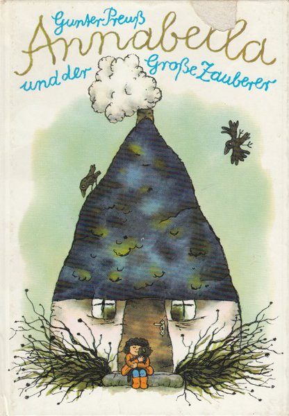 Annabella und der Große Zauberer. Illustr. K.-H. Appelmann Buchfink-Bücher Kinderbuch (Buchdeckel leicht beschädigt)