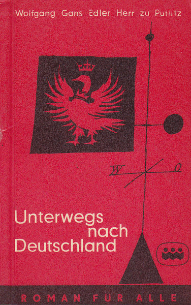 Unterwegs nach Deutschland. Erinnerungen eines ehemaligen Diplomaten. Roman für Alle Nr. 124/125.