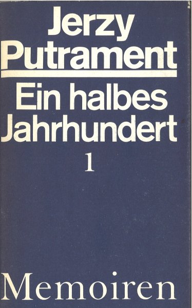 Ein halbes Jahrhundert. Bd. 1. Memoiren 1944-1950