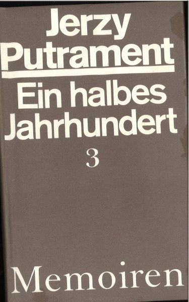Ein halbes Jahrhundert. Bd. 3. Memoiren 1956 - 1960