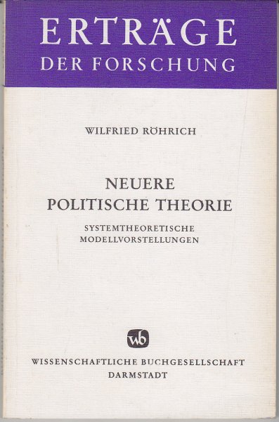 Neue Politische Theorie: Systemtheoretische Modellvorstellungen (Beiträge der Forschung Bd. 40)
