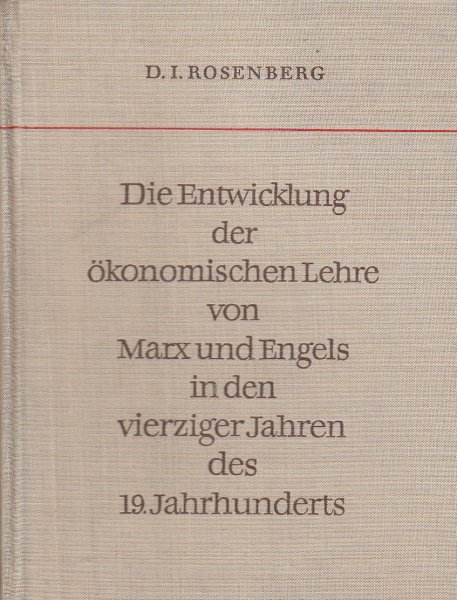 Die Entwicklung der ökonomischen Lehre von Marx und Engels in den vierziger Jahren des 19. Jahrhunderts. Mit Anstreichungen