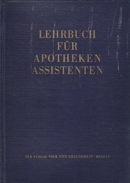 Lehrbuch für Apothekenassistenten, Band III. Schneidewind, Ulrich (Hrsg.) (mit einigen Anstreichungen)