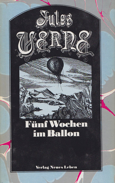 Ausgewählte Werke in Einzelausgaben. Band 1. Fünf Wochen im Ballon (Illustr. v. Klaus Ensikat)