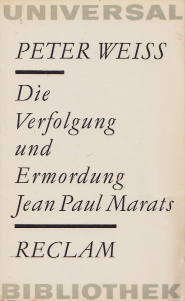 Die Verfolgung und Ermordung Jean Paul Marats. Drama in zwei Akten. Reihe Reclam Dramatik. Drama. Universal Bibliothek Nr. 389