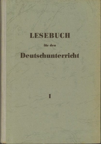 Lesebuch für den Deutschunterricht I. Teil. Deutsch an ABF